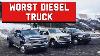 Worst Diesel Engine Ever What Is The Best Diesel Truck Out There Ford Dodge Chevy
